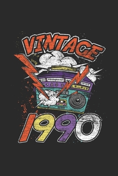 Vintage 1990: Blank Lined Notebook – Journal for Birthday Gift Idea