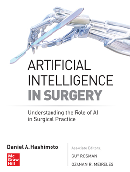 Hardcover Artificial Intelligence in Surgery: Understanding the Role of AI in Surgical Practice Book