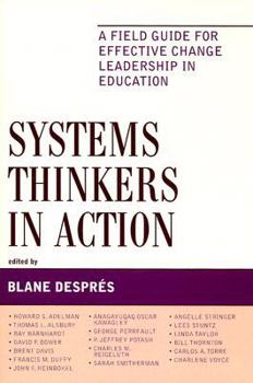 Paperback Systems Thinkers in Action: A Field Guide for Effective Change Leadership in Education Book