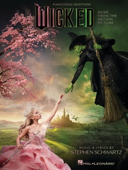 Wicked - Music from the Motion Picture: Piano/Vocal Selections (Melody in the Piano Part)