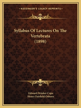 Paperback Syllabus Of Lectures On The Vertebrata (1898) Book