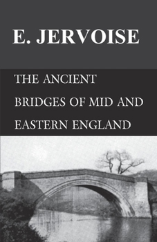 Paperback The Ancient Bridges of Mid and Eastern England Book