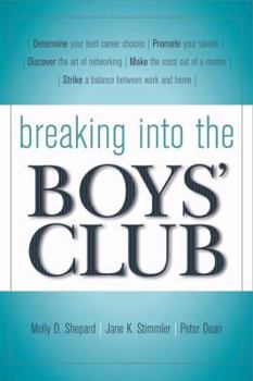 Paperback Breaking into the Boys' Club: 8 Ways for Women to Get Ahead in Business Book