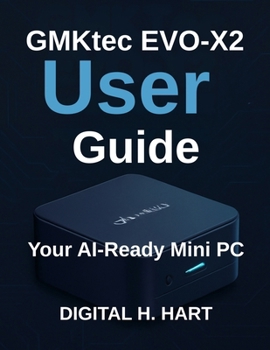 Paperback GMKtec EVO-X2 User Guide: Your AI-Ready Mini PC Book