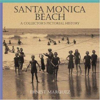 Hardcover Santa Monica Beach: A Collector's Pictorial History Book