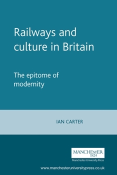 Paperback Railways and Culture in Britain: The Epitome of Modernity Book