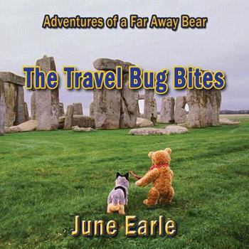 Paperback Adventures of a Far Away Bear: Book 1 - The Travel Bug Bites Book