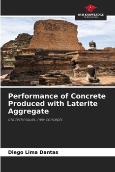 Paperback Performance of Concrete Produced with Laterite Aggregate Book