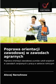 Paperback Poprawa orientacji zawodowej w zawodach agrarnych [Polish] Book