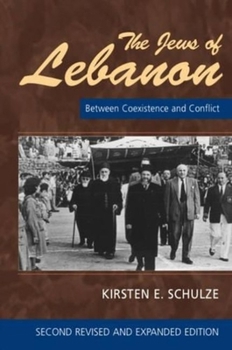 Paperback The Jews of Lebanon: Between Coexistence & Conflict: 2nd Edition Book