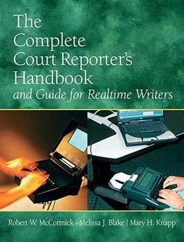 Paperback The Complete Court Reporter's Handbook and Guide for Realtime Writers Book