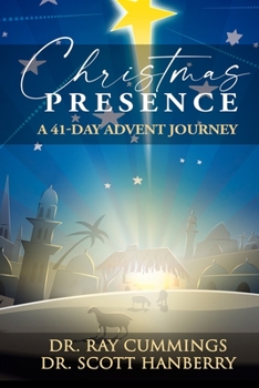 Paperback Christmas Presence: A 41-Day Advent Journey Book