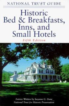 Paperback The National Trust Guide to Historic Bed & Breakfasts, Inns and Small Hotels Book