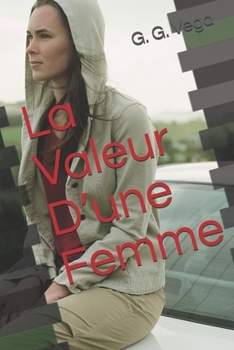 Paperback La Valeur D'une Femme [French] Book