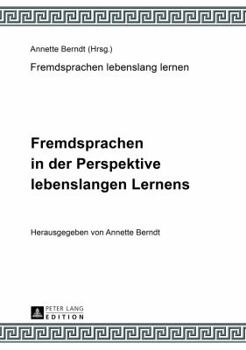 Hardcover Fremdsprachen in der Perspektive lebenslangen Lernens: Unter Mitarbeit von Claudia-Elfriede Oechel-Metzner Book