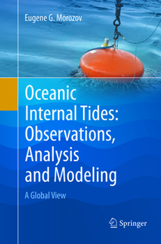 Paperback Oceanic Internal Tides: Observations, Analysis and Modeling: A Global View Book