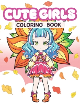 Paperback Cute Girls Coloring Book
