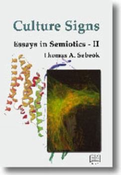 Culture Signs - Book  of the Essays in Semiotics #I