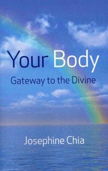 Paperback Your Body: Gateway to the Divine Book