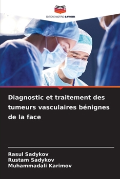 Paperback Diagnostic et traitement des tumeurs vasculaires bénignes de la face [French] Book