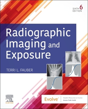 Paperback Radiographic Imaging and Exposure Book
