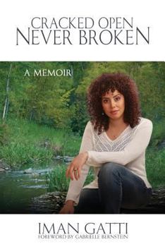 Paperback Cracked Open - Never Broken: A Memoir Book