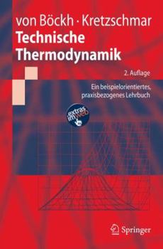 Paperback Technische Thermodynamik: Ein Beispielorientiertes, Praxisbezogenes Lehrbuch [German] Book