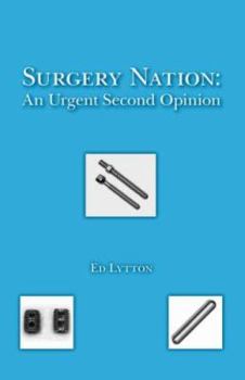 Paperback Surgery Nation: An Urgent Second Opinion Book