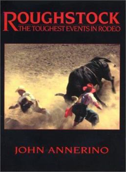 Hardcover Roughstock: The Toughest Events in Rodeo Book