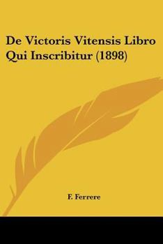 Paperback De Victoris Vitensis Libro Qui Inscribitur (1898) [Latin] Book