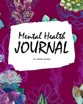 Paperback Mental Health Journal (8x10 Softcover Planner / Journal) Book