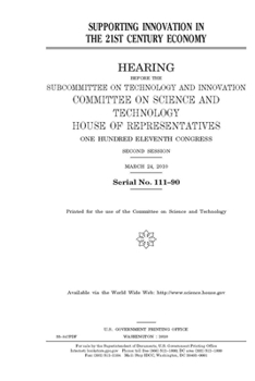 Paperback Supporting innovation in the 21st century economy Book