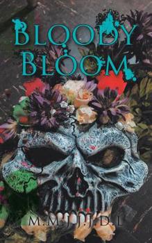 Paperback Bloody Bloom Book
