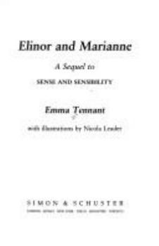Hardcover Elinor and Marianne: A Sequel to Sense and Sensibility Book
