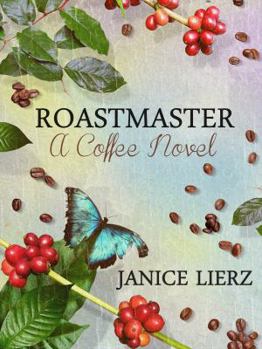 Paperback Roastmaster (A Coffee Novel) Book