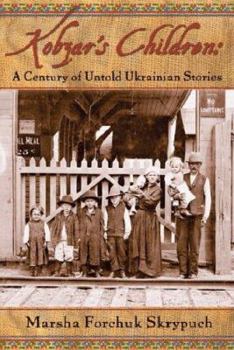 Hardcover Kobzar's Children: A Century of Untold Ukrainian Stories Book