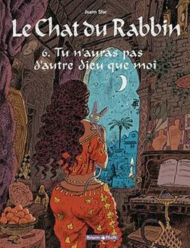Le chat du Rabbin: Tu n'auras pas d'autre dieu que moi - Book #6 of the Le Chat du Rabbin