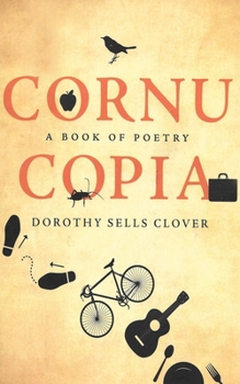 Paperback Cornucopia: A Book of Poetry Book