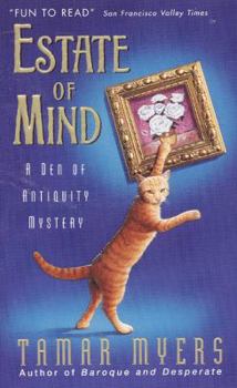 Estate of Mind (Den of Antiquity Mystery, #6) - Book #6 of the Den of Antiquity