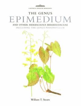 Hardcover Genus Epimedium and other Herbaceous Berberidaceae (Botanical Magazine Monograph) Book