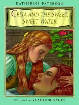 Hardcover Celia and the Sweet, Sweet Water Book