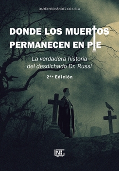 Paperback Donde los muertos permanecen en pie [Spanish] Book