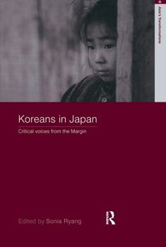 Koreans in Japan:  Critical Voices from the Margin