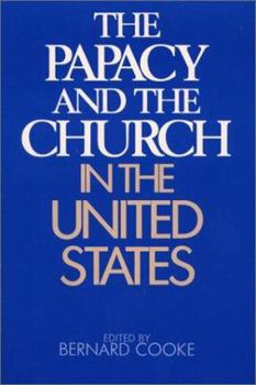 Paperback The Papacy and the Church in the United States Book