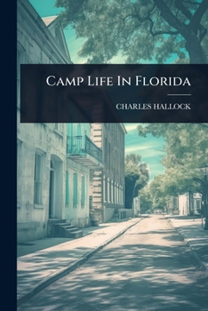 Paperback Camp Life In Florida Book