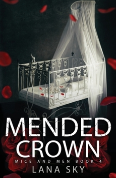 Mended Crown - Book #4 of the Mice and Men
