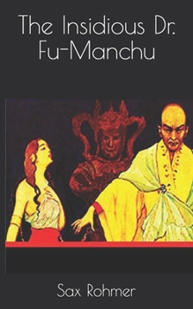 The Insidious Dr. Fu-Manchu