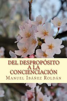 Paperback Del desproposito a la concienciacion [Spanish] Book
