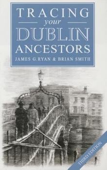 Paperback A Guide to Tracing Your Dublin Ancestors Book