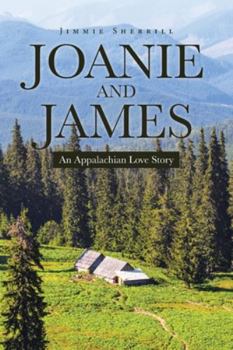 Joanie and James: An Appalachian Love Story